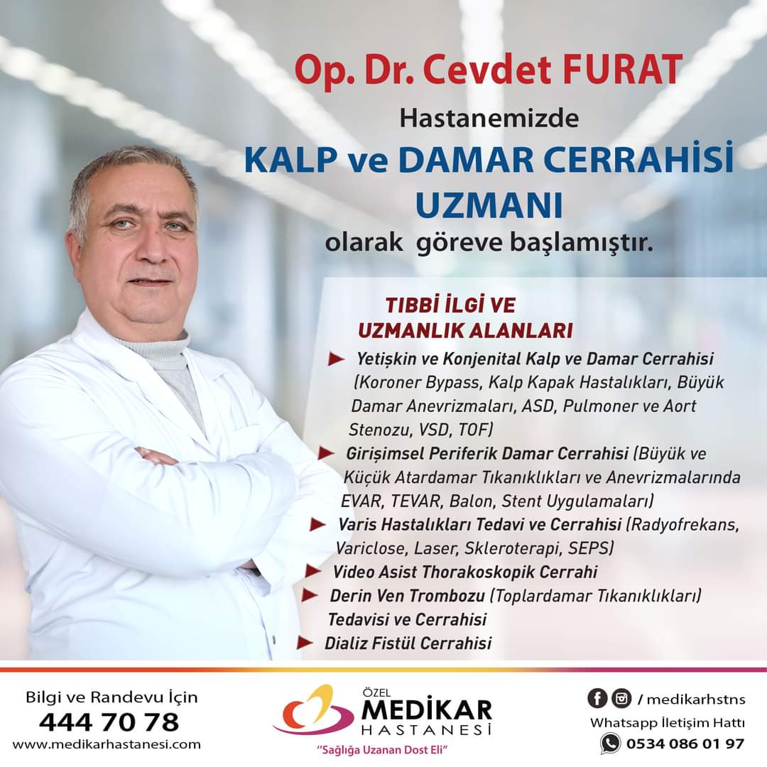 Kalp ve Damar Cerrahisi Uzmanı Op. Dr. Cevdet Furat Medikar Hastanesinde Göreve Başladı.