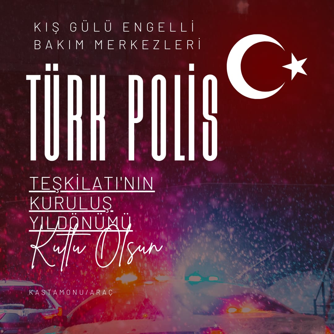 KIŞ GÜLÜ ENGELLİ BAKIM MERKEZİ 10 NİSAN POLİS HAFTASI MESAJI