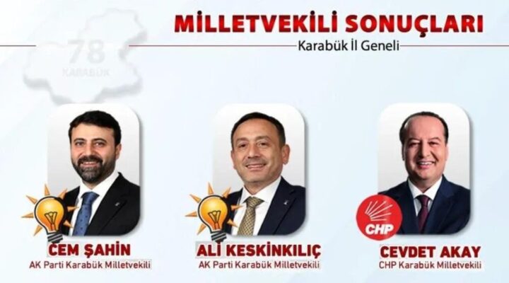 KARABÜK’ÜN VEKİLLERİ BELLİ OLDU