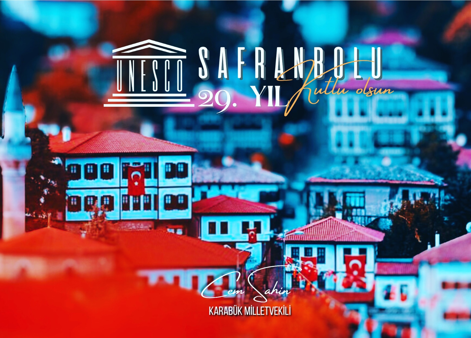 Milletvekili Şahin: “Safranbolu, UNESCO ile ‘dünya markası’ oldu”