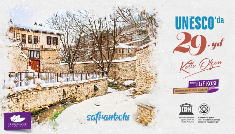 Safranbolu Belediye Başkanı Elif Köse Safranbolu’nun UNESCO’ya Girişinin 29. Yılını Kutladı