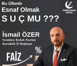 Yeniden Refah Partisi Karabük İl Başkanı Sn. İsmail ÖZER den Esnafa Destek;