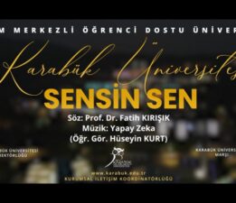 KBÜ Rektörü Prof. Dr. Fatih Kırışık’ın Sözlerini Yazdığı “Karabük Üniversitesi Marşı” Yayımlandı