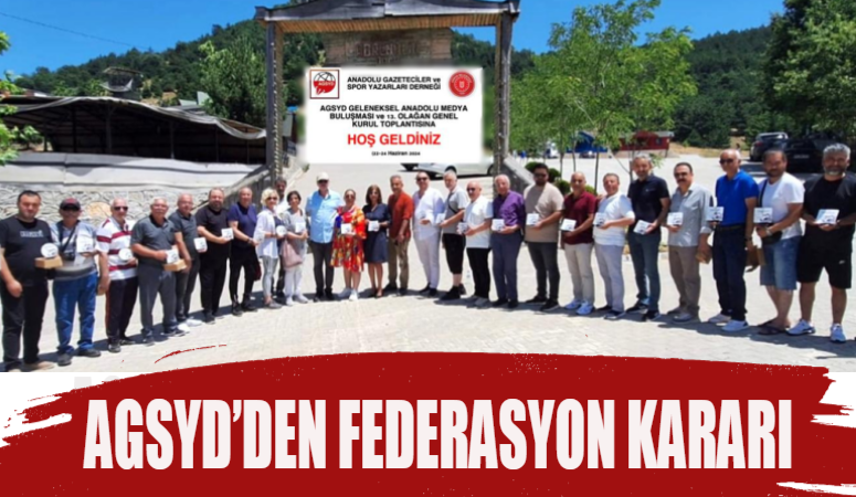 AGSYD’DEN FEDERASYON KARARI…