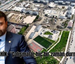 Milletvekili Şahin: “Millet Bahçesi çalışmaları hiçbir zaman durmadı”