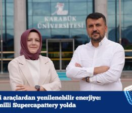 KBÜ’de, Türkiye’nin Enerji Bağımsızlığına Katkı Sunacak Yeni Nesil Batarya Geliştiriliyor