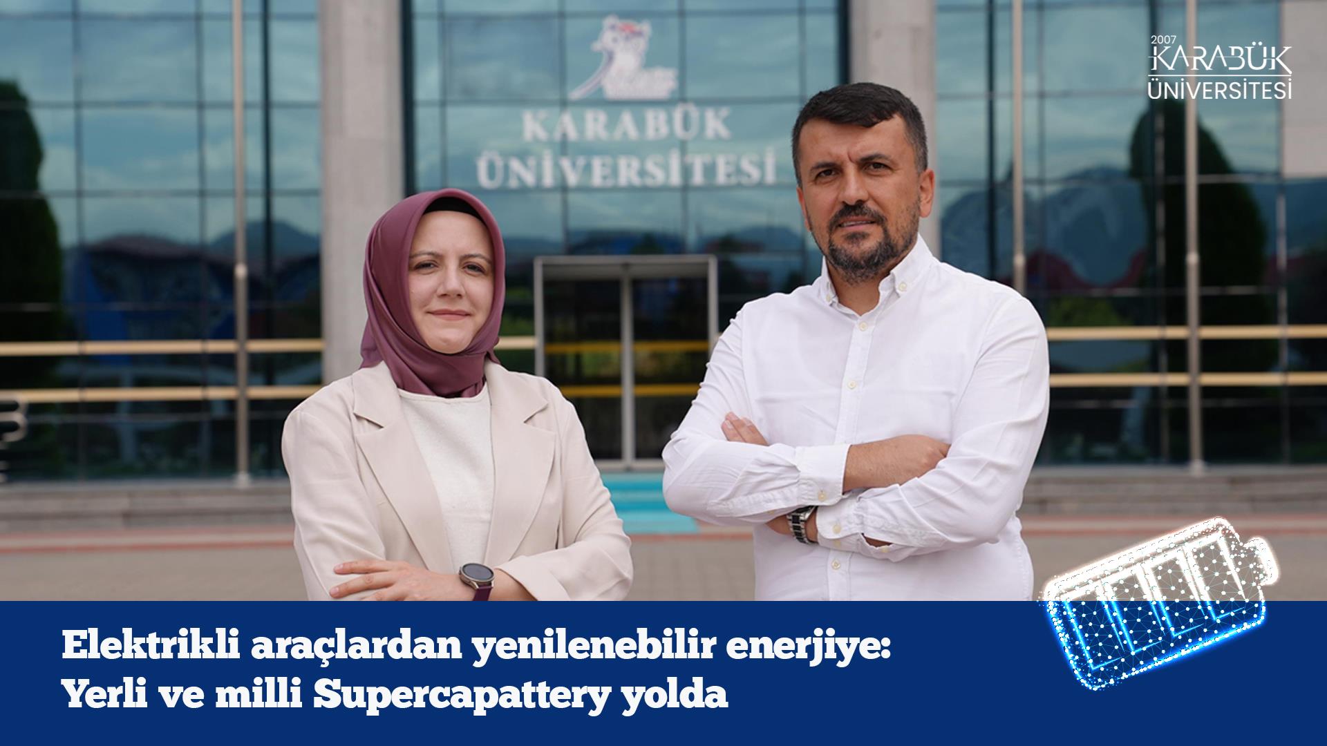 KBÜ’de, Türkiye’nin Enerji Bağımsızlığına Katkı Sunacak Yeni Nesil Batarya Geliştiriliyor