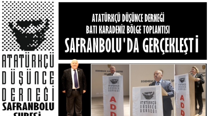 ADD Batı Karadeniz Bölge Toplantısı Safranbolu’da Gerçekleşti